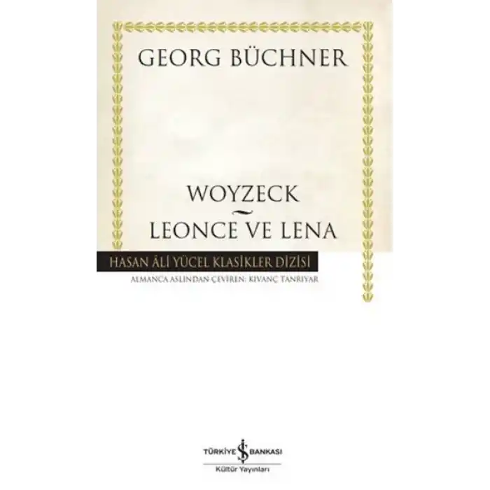 Woyzeck - Leonce ve Lena -  Hasan Ali Yücel Klasikleri (Ciltli)