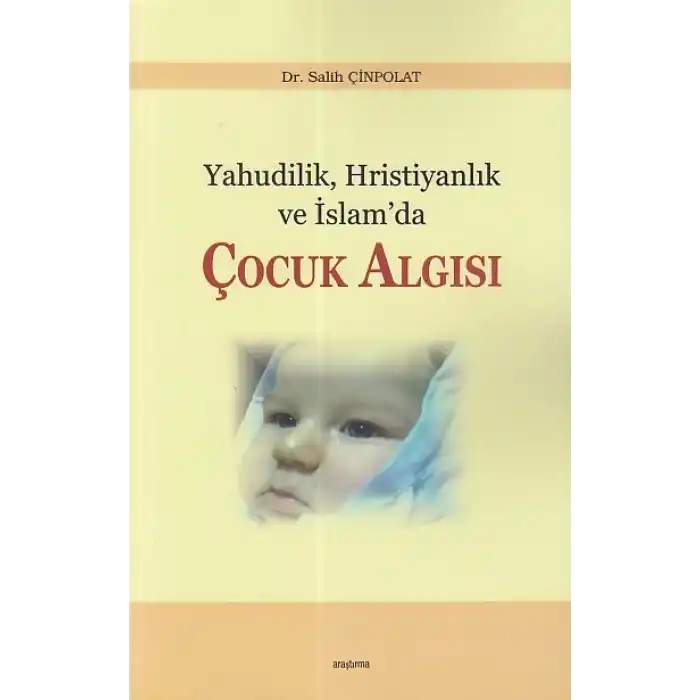 Yahudilik Hristiyanlık ve İslam’da Çocuk Algısı