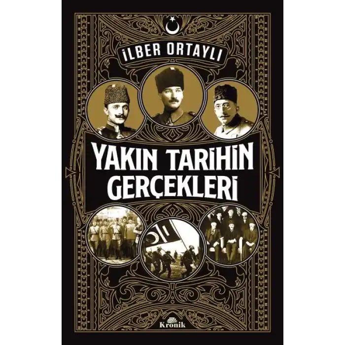 Yakın Tarihin Gerçekleri