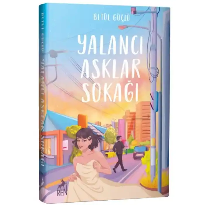 Yalancı Aşklar Sokağı (Ciltli)
