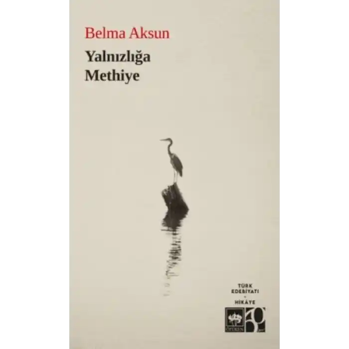 Yalnızlığa Methiye