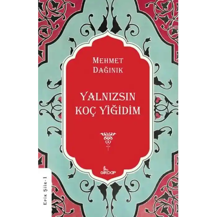 Yalnızsın Koç Yiğidim    