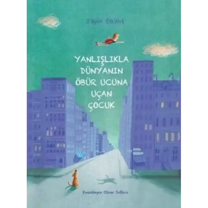 Yanlışlıkla Dünyanın Öbür Ucuna Uçan Çocuk