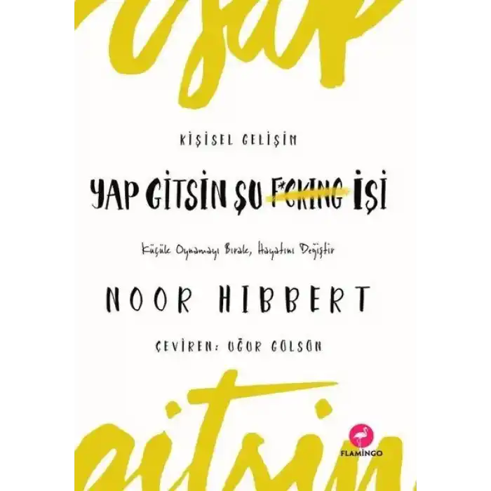 Yap Gitsin Şu İşi