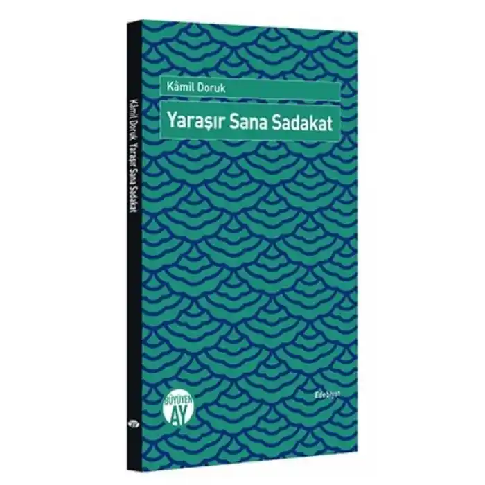 Yaraşır Sana Sadakat