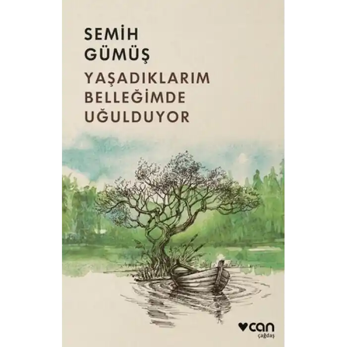 Yaşadıklarım Belleğimde Uğulduyor