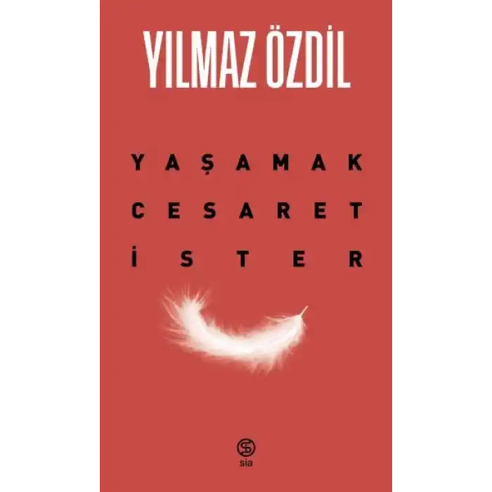 Yaşamak Cesaret İster