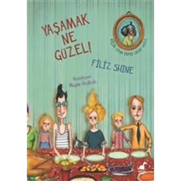 Yaşamak Ne Güzel!