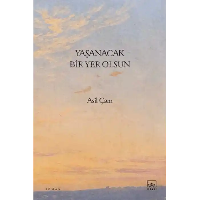 Yaşanacak Bir Yer Olsun