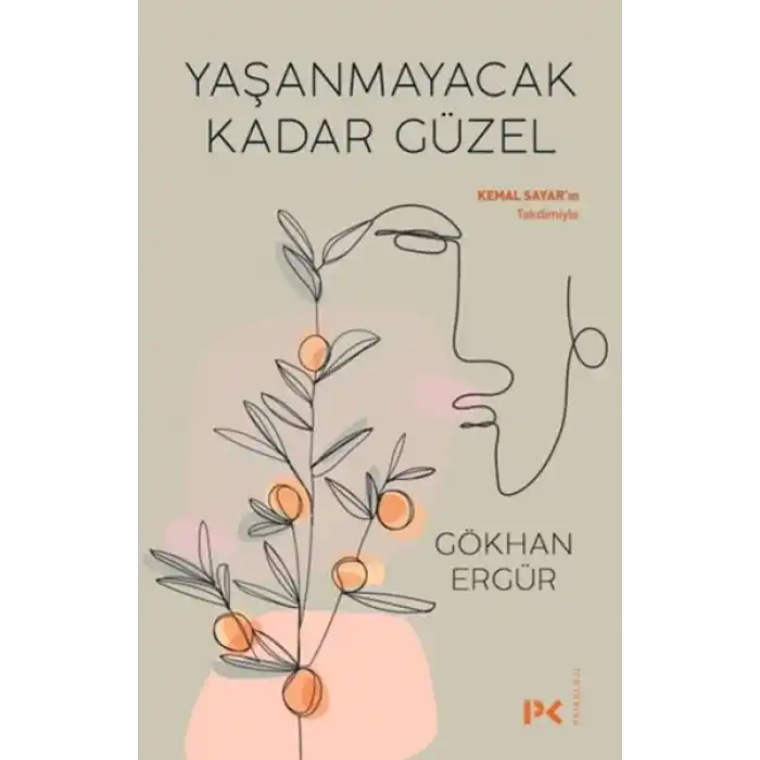 Yaşanmayacak Kadar Güzel