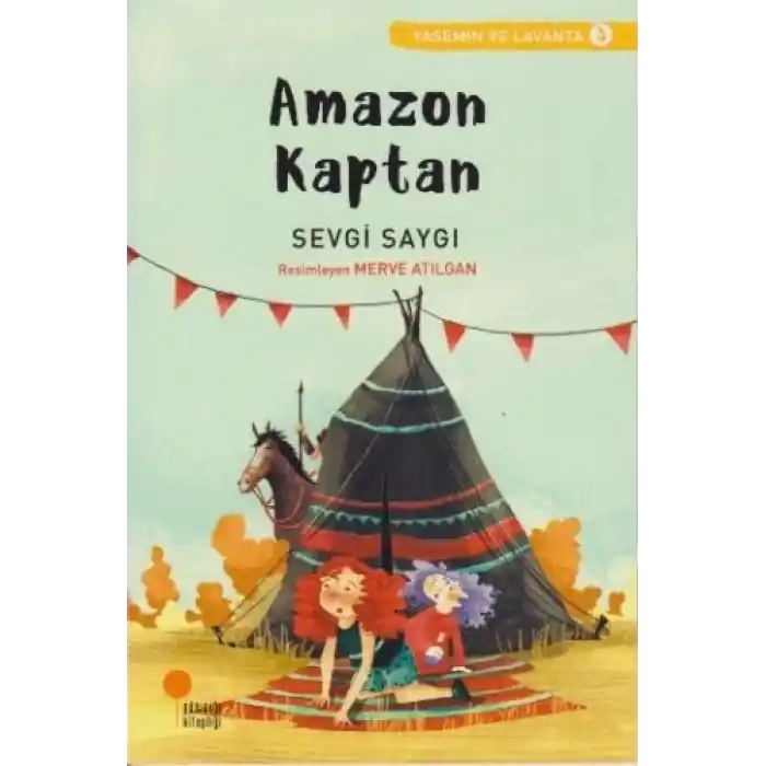 Yasemin ve Lavanta 03 - Amazon Kaptan