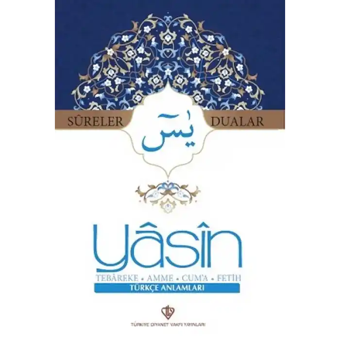 Yasin Sureler ve Dualar Türkçe