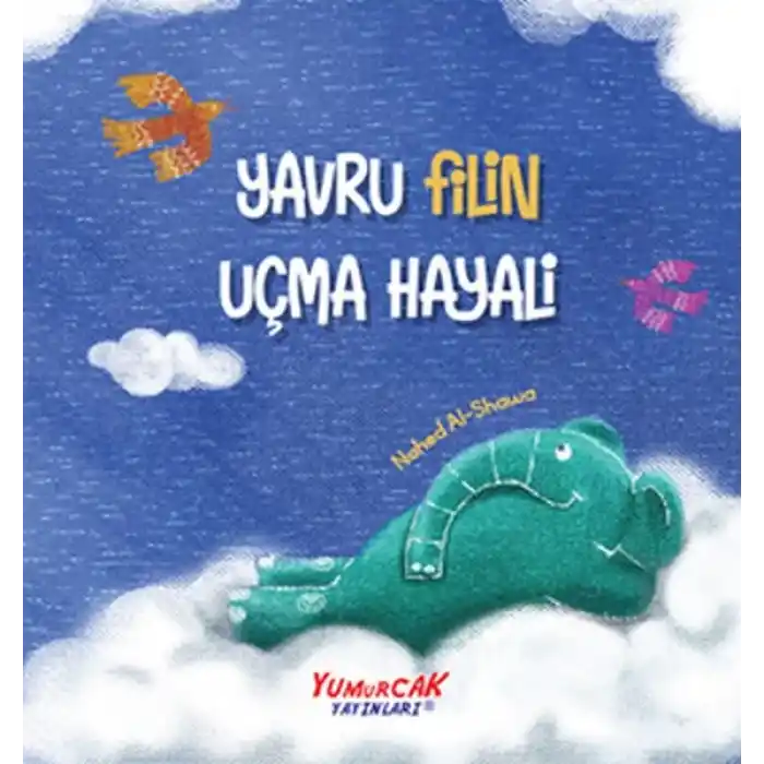 Yavru Filin Uçma Hayali