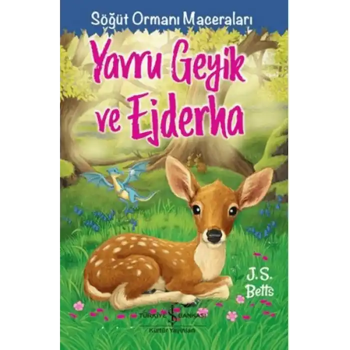Yavru Geyik Ve Ejderha - Söğüt Ormanı Maceraları