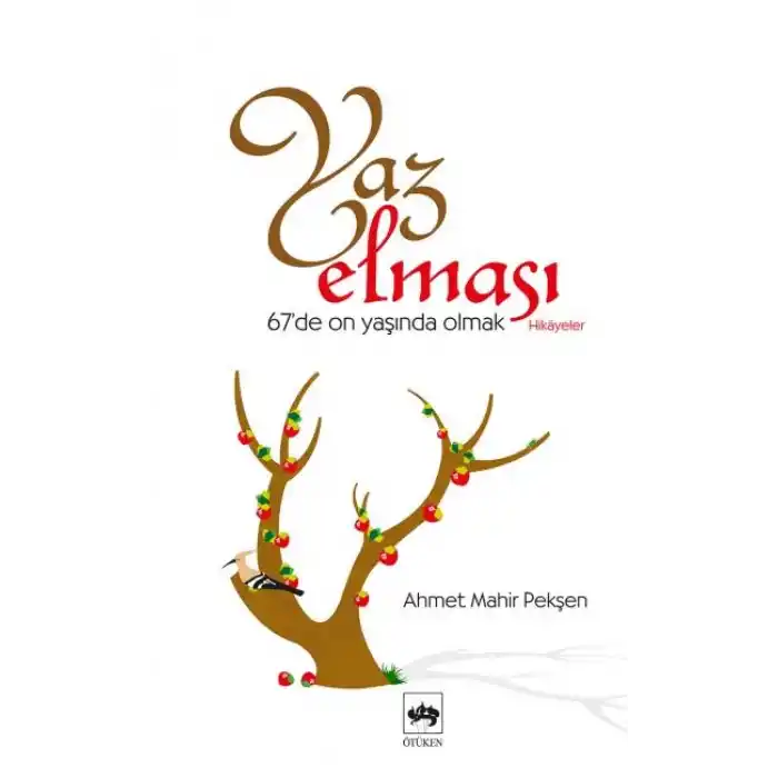 Yaz Elması  67de On Yaşında Olmak