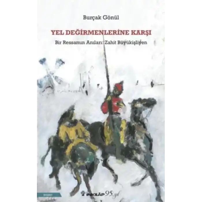 Yel Değirmenlerine Karşı