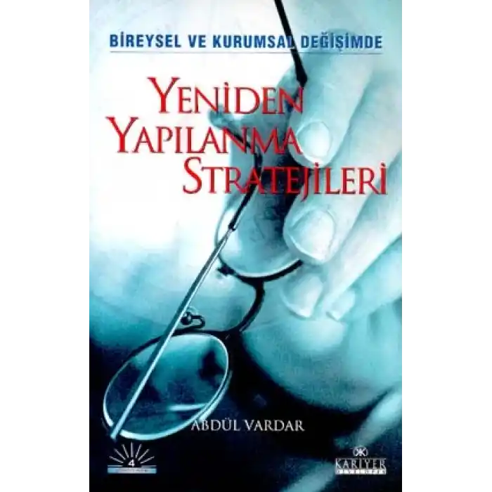 Yeniden Yapılanma Stratejileri/Bireysel ve Kurumsal Değişimde