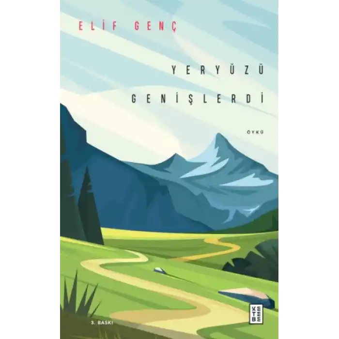 Yeryüzü Genişlerdi