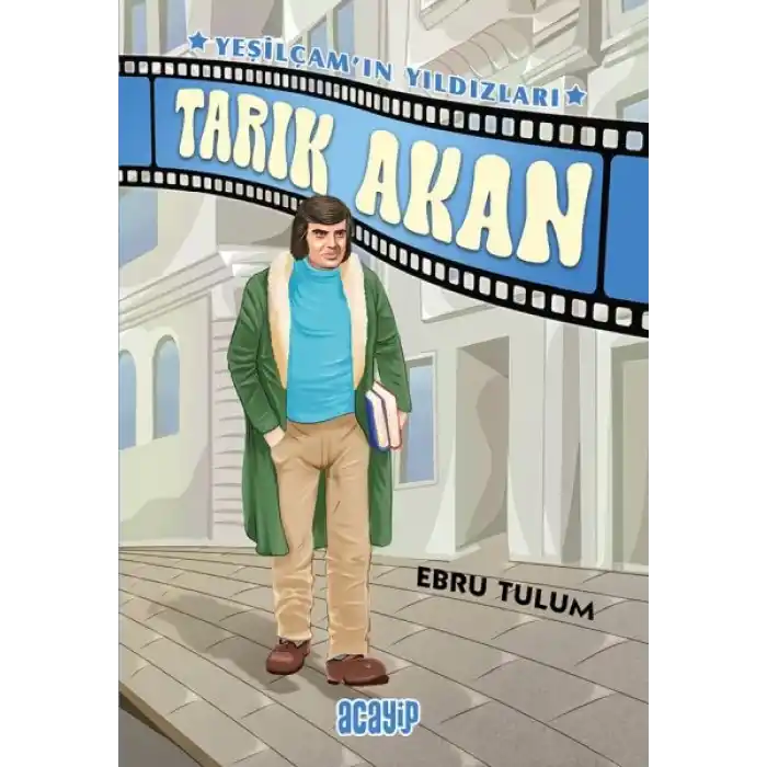 Yeşilçam’ın Yıldızları 5 - Tarık Akan