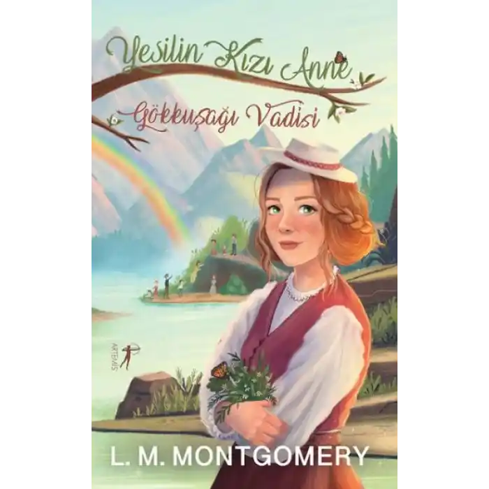 Yeşilin Kızı Anne 7 - Gökkuşağı Vadisi (Ciltli)