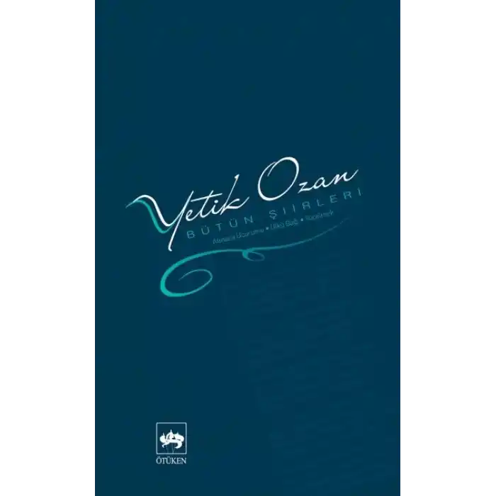 Yetik Ozan-Bütün Şiirleri