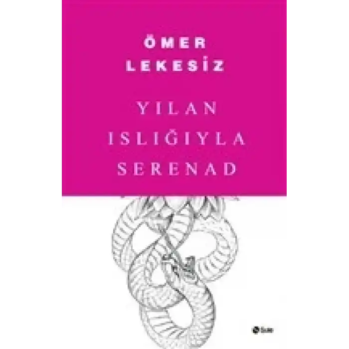 Yılan Islığıyla Serenad