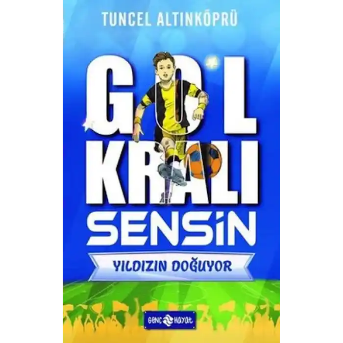 Yıldızın Doğuyor - Gol Kralı Sensin