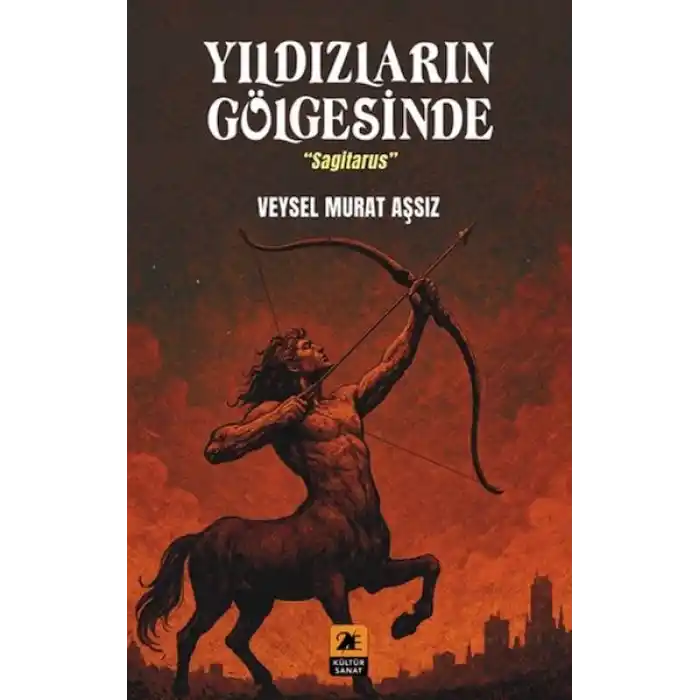 Yıldızların Gölgesinde ;Sagitarus