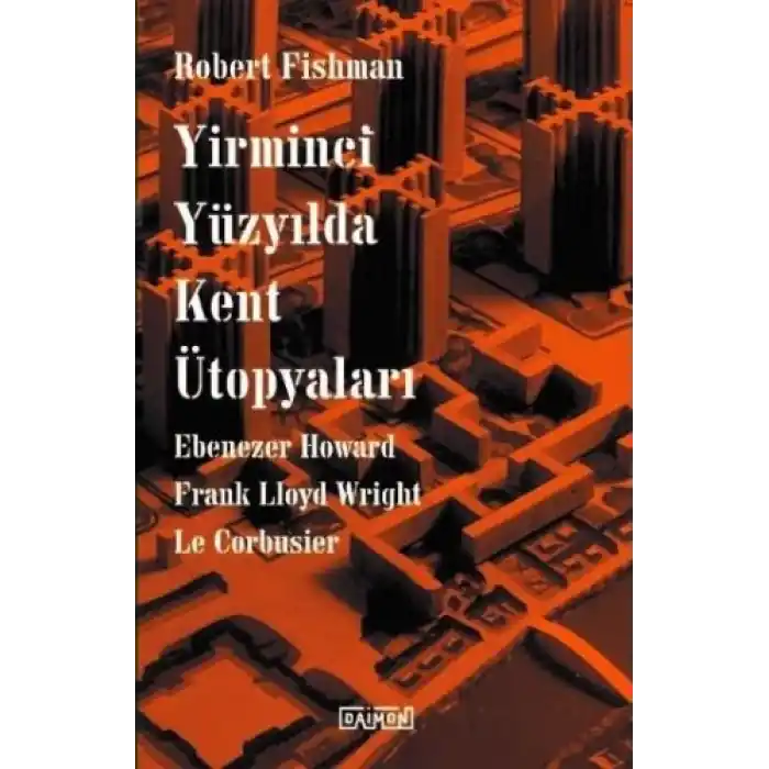 Yirminci Yüzyılda Kent Ütopyaları