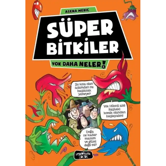 Yok Daha Neler 5 - Süper Bitkiler