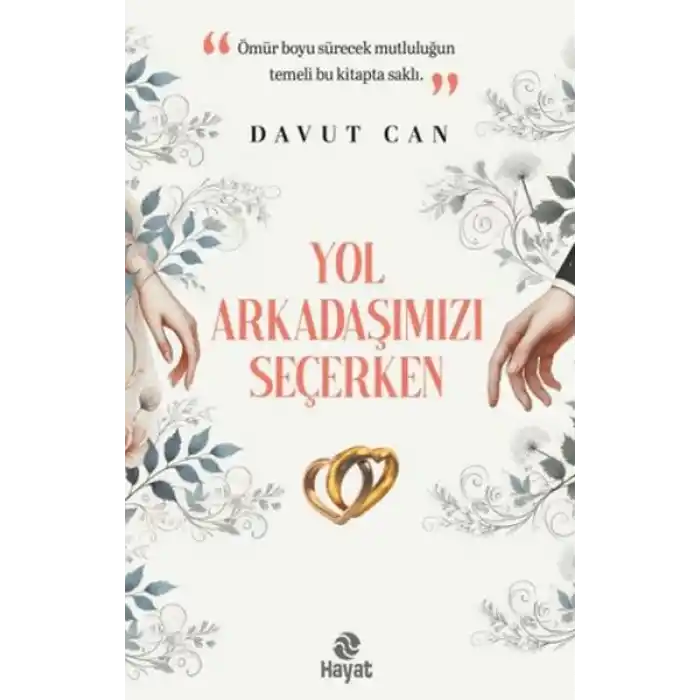 Yol Arkadaşımızı Seçerken