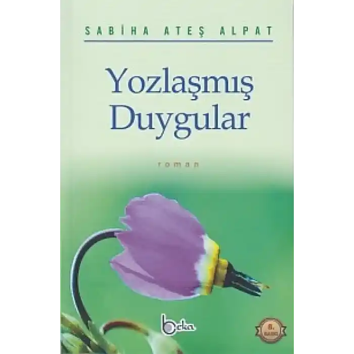 Yozlaşmış Duygular