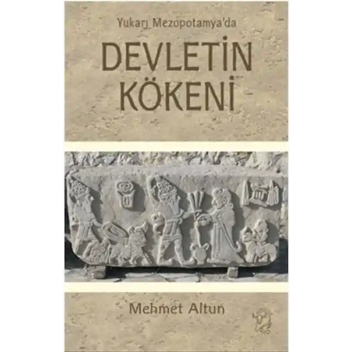 Yukarı Mezopotamya’da Devletin Kökeni