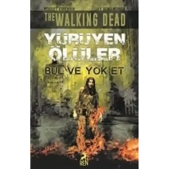 Yürüyen Ölüler - Bul ve Yok Et