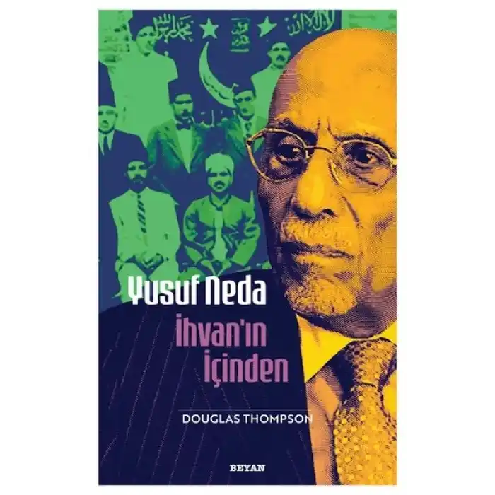 Yusuf Neda İhvanın İçinden