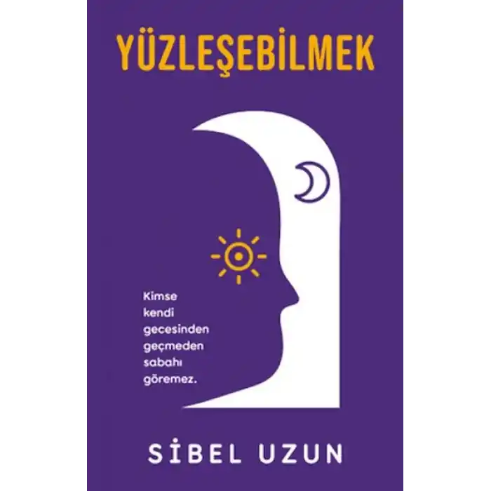 Yüzleşebilmek