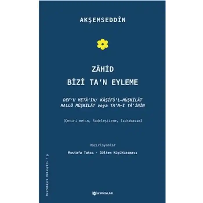 Zahid Bizi Tan Eyleme