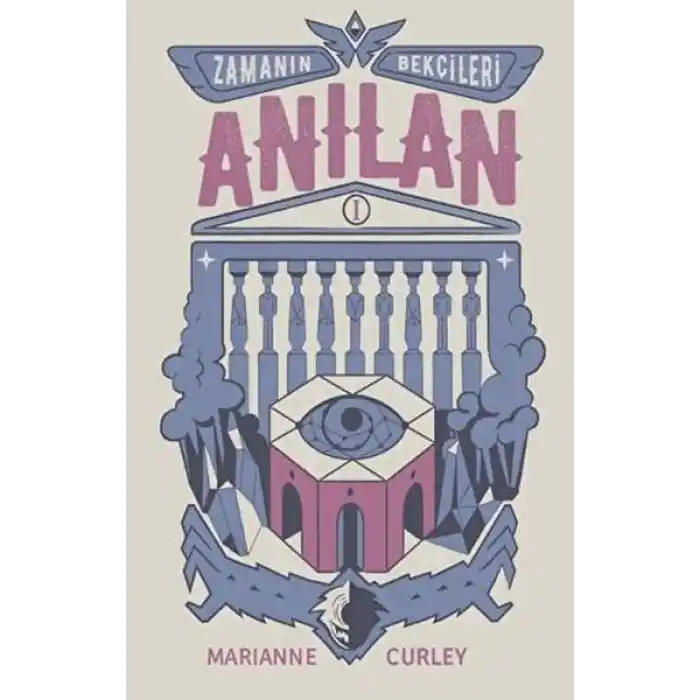 Zamanın Bekçileri 1 - Anılan (Ciltli)