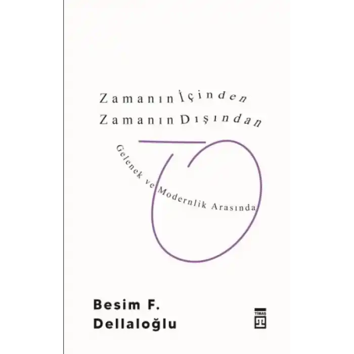 Zamanın İçinden Zamanın Dışından