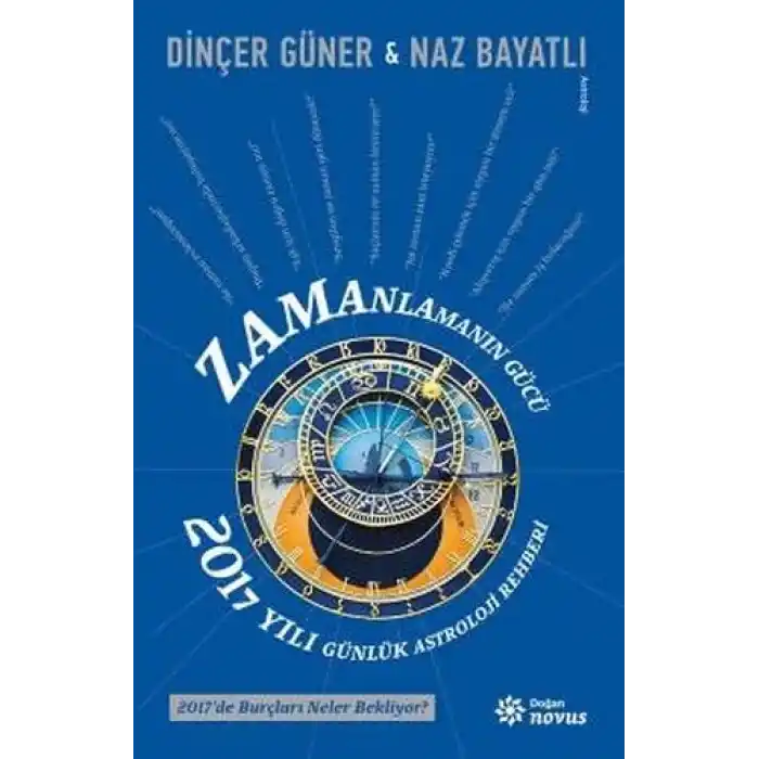 Zamanlamanın Gücü - 2017 Yılı Günlük Astroloji Rehberi