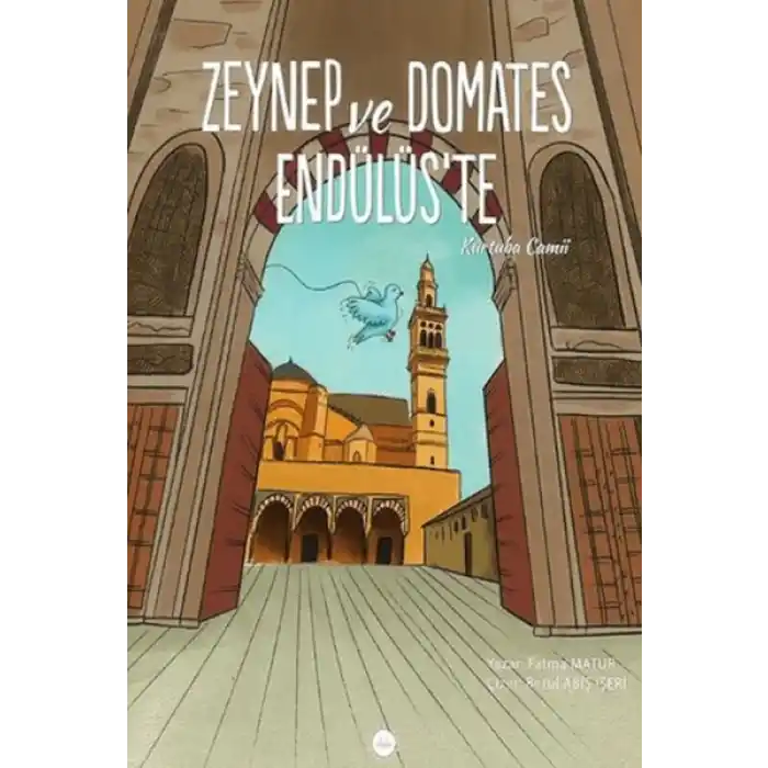 Zeynep ve Domates Endülüste Kurtuba Camii
