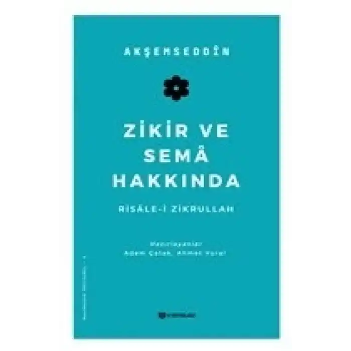 Zikir ve Sema Hakkında