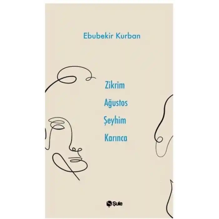 Zikrim Ağustos Şeyhim Karınca