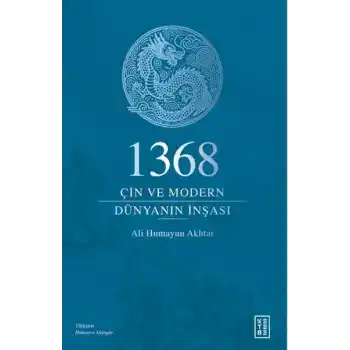 1368 - Çin ve Modern Dünyanın İnşası