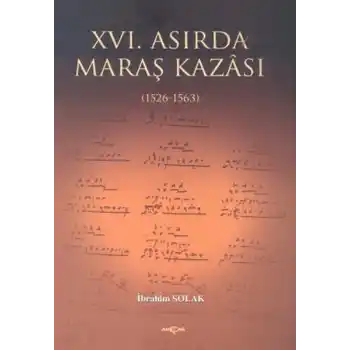 16. Asırda Maraş Kazası  1526  1563