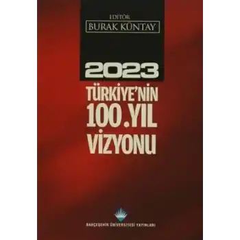 2023 Türkiyenin 100. Yıl Vizyonu
