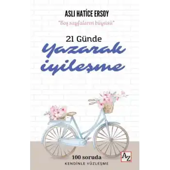 21 Günde Yazarak İyileşme