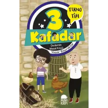 3 Kafadar Tekno Tim - Dedemin Masal Köyü
