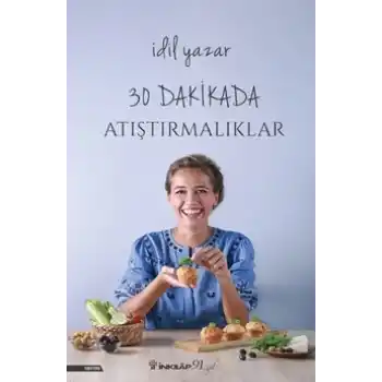 30 Dakikada Atıştırmalıklar