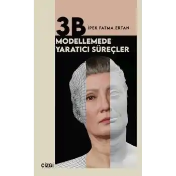 3B Modellemede Yaratıcı Süreçler